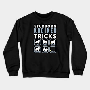 Stubborn Kooikerhonje Tricks - Dog Training Crewneck Sweatshirt